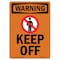 Signmission OSHA WARNING Sign, Keep Off W/ Symbol, 18in X 12in Decal, 12" W, 18" L, Portrait OS-WS-D-1218-V-13290 - alternate 1